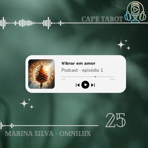 Epis&oacute;dio 1.25 - Vibrar em amor