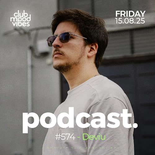 Club Mood Vibes Podcast #574 ─ Deviu Podcast Por capa