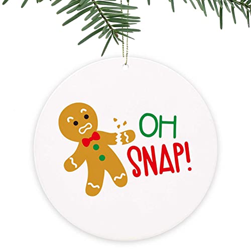 MEVRA Gingerbread Funny Christmas Ornament,Oh Snap,Tree Decorations,Xmas Halloween Decor, for Friends,Family