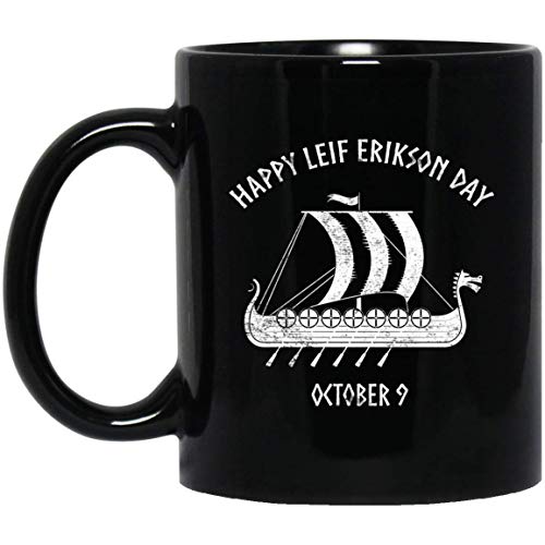Happy Leif Erikson Day October 9 Viking Ship 11 oz. Black Mug