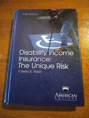 Disability Income Insurance-The Unique Risk 1579960413 Book Cover