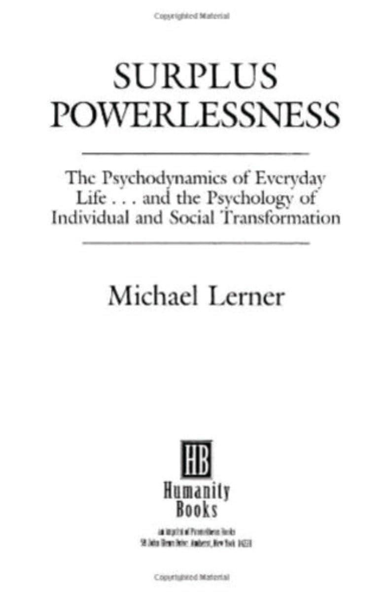 Surplus Powerlessness:: The Psychodynamics of Everyday Life