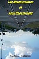 The Misadventures of Jack Chesterfield 1475070888 Book Cover