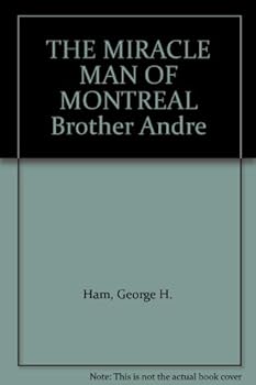 Hardcover The Miracle Man of Montreal Book