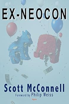 Paperback Ex-Neocon: Dispatches from the Post 9/11 Ideological Wars Book