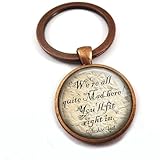 We're All Quite Mad Here Alice Adventures in Wonderland Quote Pendant Necklace or Key Chain Charm - Book Lover Bibliophile Jewelry, Unisex Men Women