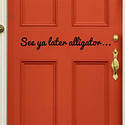 YINGKAI See Ya Later Alligator Quote for Your Front Door Sign Vinyl Carving Wall Decal Sticker for Home Goodbye EntrywayWindow Decoration (Black)
