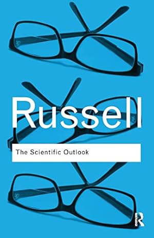 The Scientific Outlook (Routledge Classics)