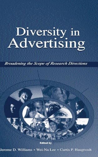 Diversity in Advertising: Broadening the Scope of Research Directions (Advertising and Consumer Psychology)