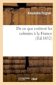 Paperback de CE Que Coûtent Les Colonies À La France [French] Book