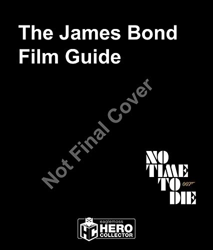 The James Bond Film Guide: The Official Guide to All 25 Films