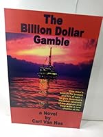The Billion Dollar Gamble 0979156807 Book Cover