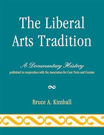 The Liberal Arts Tradition: A Documentary History book cover