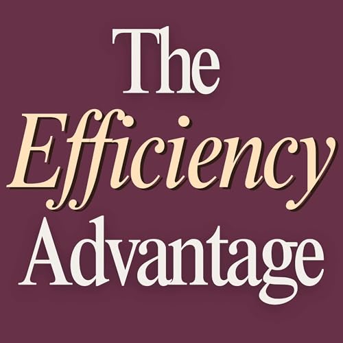 The Efficiency Advantage copertina