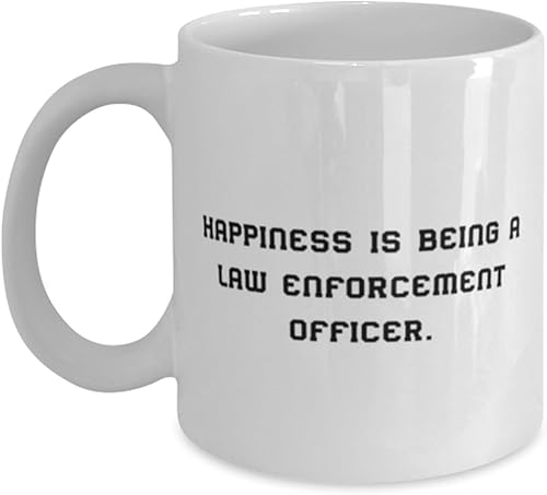 Happiness Is. Law enforcement officer 11oz 15oz Mug, Unique Idea Law enforcement officer Gifts, Cup For Coworkers from Coworkers, Police officer