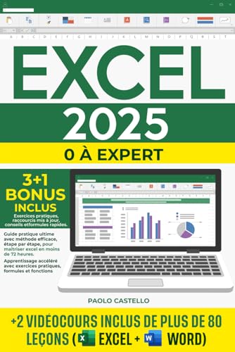 EXCEL: guide pratique ultime avec méthode efficace, étape par étape, pour maîtriser excel en moins de 72 heures|Apprentissage accéléré avec exercices...