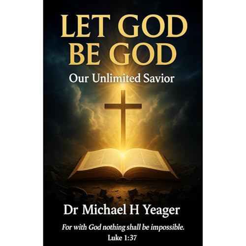 LET GOD BE GOD - Michael Yeager episode artwork