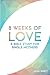 8 Weeks of Love: A Bible study for Single Moms