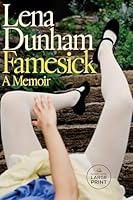 Famesick: A Memoir B0FKM41DF9 Book Cover