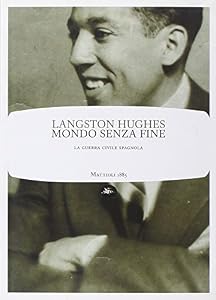 Mondo senza fine. La guerra civile spagnola