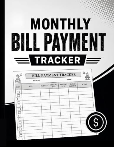 Monthly Bill Payment Tracker: Bill Pay Organizer & Expense Log, Monthly Payment Planner for Home & Personal Finances, 8.5 x 11