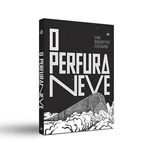 Perfuraneve: O expresso do amanhã