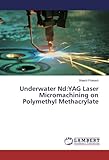 nd yag laser tattoo  Underwater Nd:YAG Laser Micromachining on Polymethyl Methacrylate