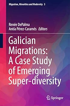 Hardcover Galician Migrations: A Case Study of Emerging Super-Diversity Book