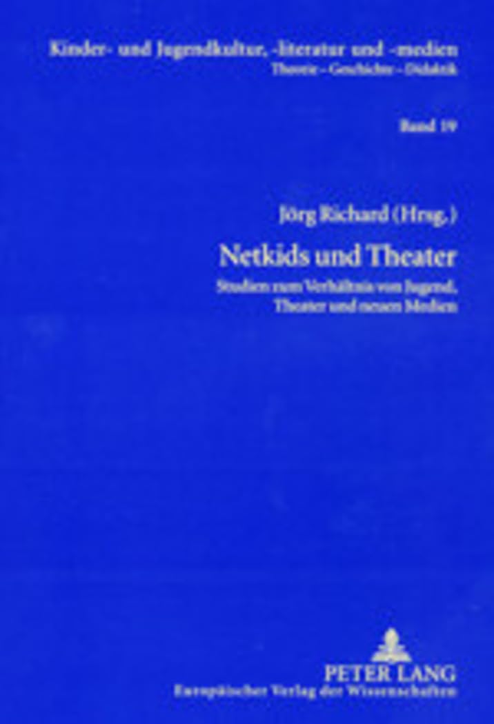 Netkids Und Theater livre sur la jeunesse le théâtre et les nouveaux médias