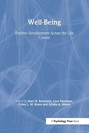 Well-Being: Positive Development Across the Life Course (Crosscurrents in Contemporary Psychology Series) -Wow! eBook