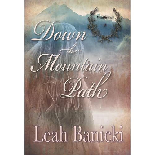 Down The Mountain Path - Leah Banicki episode artwork