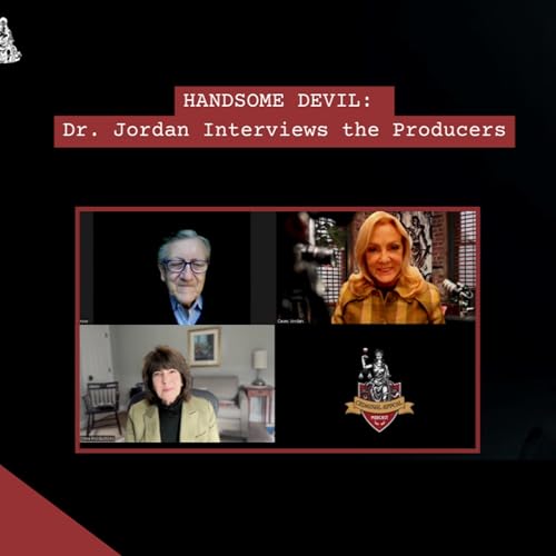 HANDSOME DEVIL: Dr. Jordan interviews the Producers