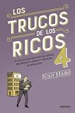 trucost  Los trucos de los ricos 4: 21 trucos para escapar del sistema, recuperar tu libertad y proteger tu patrimonio (Deusto)