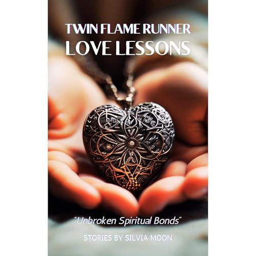 Twin Flame Runner Love Lessons Audiolibro Por Silvia Moon arte de portada