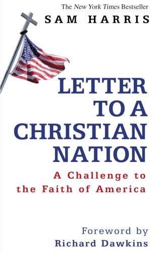 Letter To A Christian Nation by Sam Harris (12-Feb-2007) Hardcover