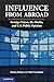 Influence from Abroad: Foreign Voices, the Media, and U.S. Public Opinion