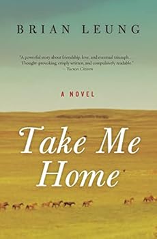Paperback Take Me Home: A Powerful Wyoming Mining Drama – Where Friendship Defies Hatred in the Old West Book