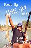 Past My 'Use-By' Date 1482095998 Book Cover