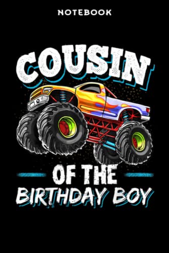 Notebook Cōūsin ōf thē Birthdāÿ Bōÿ Mōnstēr Trūck Birthdāÿ Pārtÿ Nicē: 6' x 9', over 100 pages / Lined Journal,Daily Journal,Small Business,High Performance