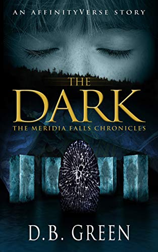 Télécharger The Dark: An AffinityVerse Story (The Meridia Falls Chronicles Book 5) (English Edition) livre En ligne