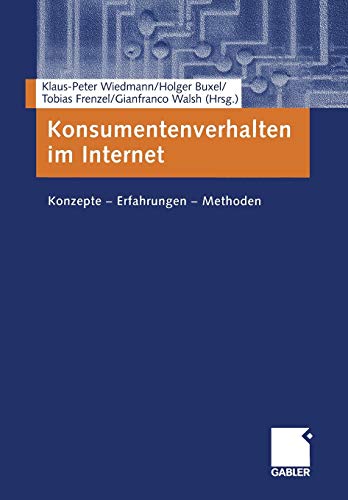 Konsumentenverhalten im Internet: Konzepte ― Erfahrungen ― Methoden