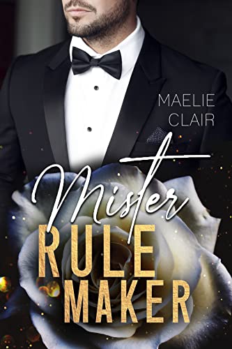 Mister Rulemaker (Mister Romance) von [Maelie Clair]