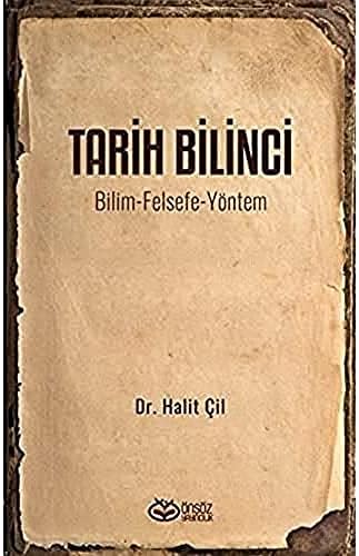 Tarih Bilinci - Bilim Felsefe Yöntem