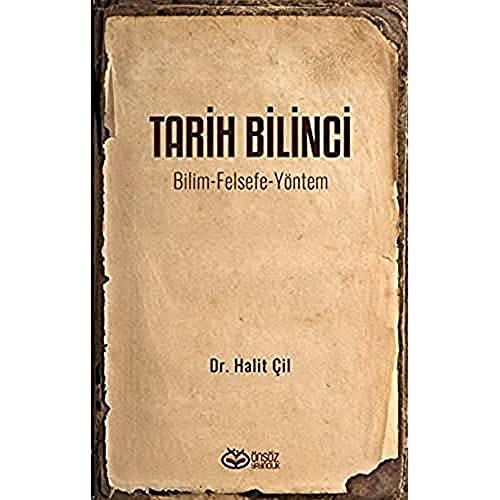 Tarih Bilinci - Bilim Felsefe Yöntem