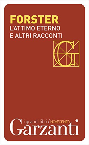 Edward Morgan Forster - L'attimo eterno e altri racconti (2016)