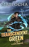The Transcendent Green: A LitRPG Adventure