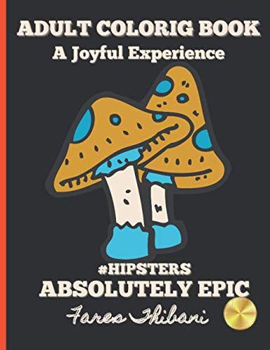 Absolutely Epic: Spring Time Hipster Coloring Book