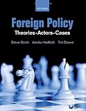 Foreign Policy: Theories, Actors, Cases