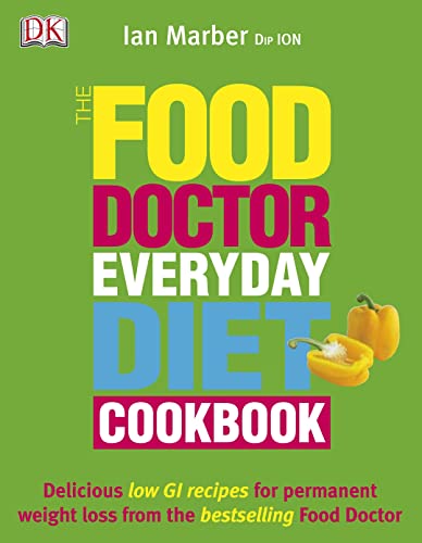 The Food Doctor Everyday Diet Cookbook