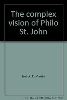 Unknown Binding The complex vision of Philo St. John Book